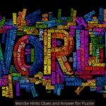s Wordle Hints Clues and Answer for Puzzle